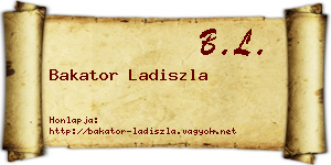 Bakator Ladiszla névjegykártya